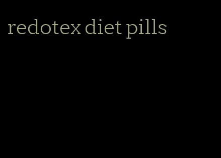 redotex diet pills