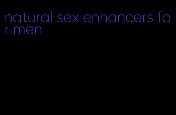 natural sex enhancers for men