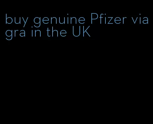 buy genuine Pfizer viagra in the UK