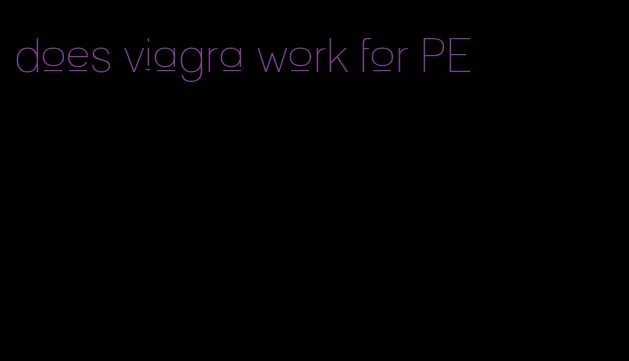does viagra work for PE