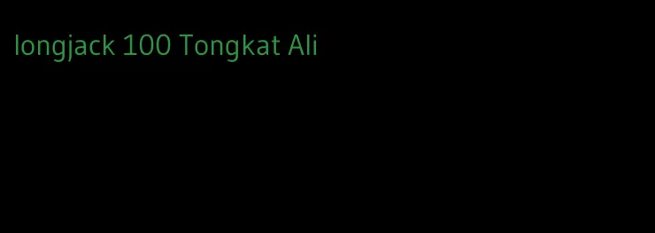 longjack 100 Tongkat Ali