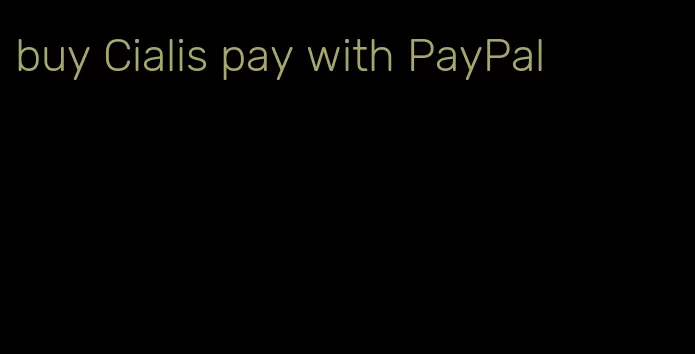 buy Cialis pay with PayPal