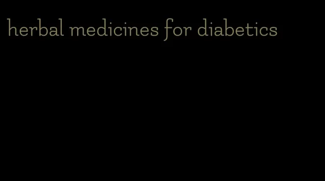 herbal medicines for diabetics