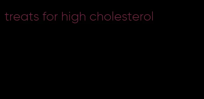 treats for high cholesterol