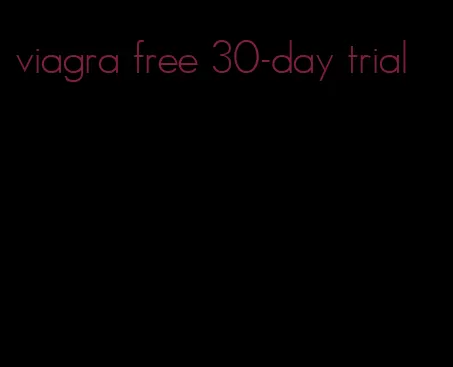 viagra free 30-day trial