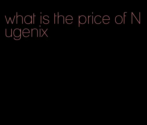 what is the price of Nugenix