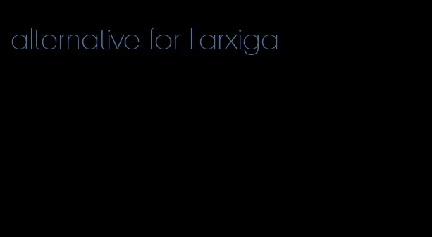 alternative for Farxiga