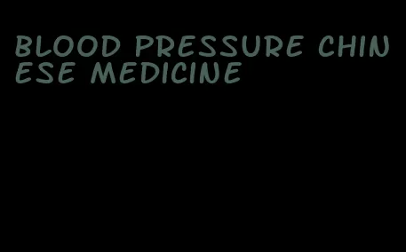 blood pressure Chinese medicine