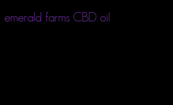 emerald farms CBD oil