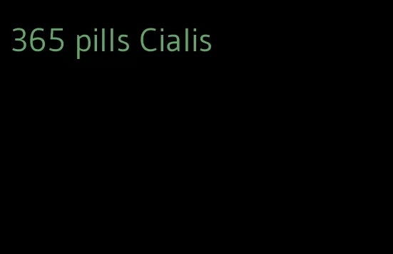 365 pills Cialis