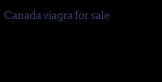 Canada viagra for sale