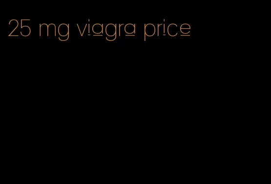 25 mg viagra price