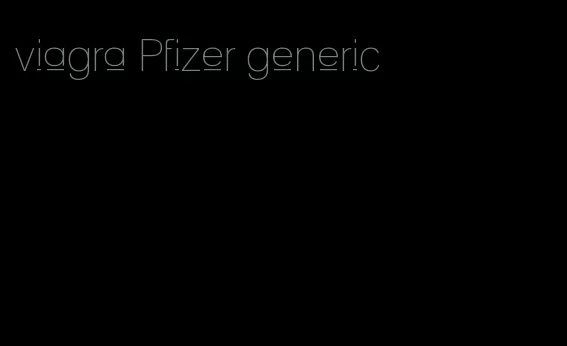 viagra Pfizer generic