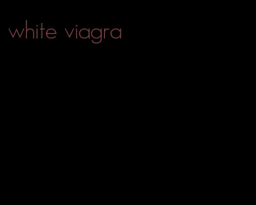 white viagra