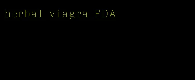 herbal viagra FDA