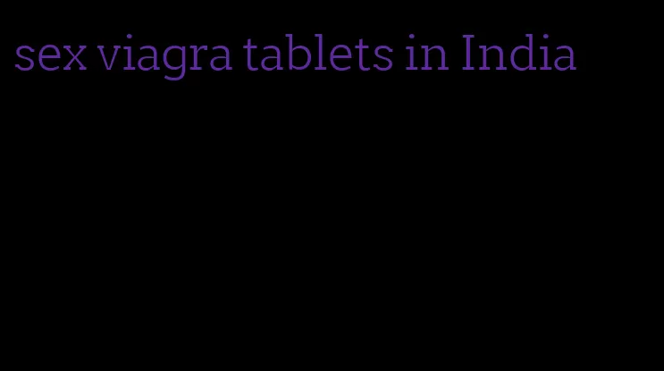 sex viagra tablets in India