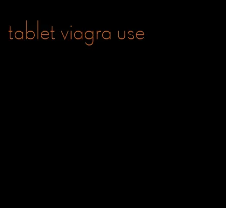 tablet viagra use