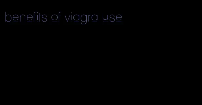 benefits of viagra use
