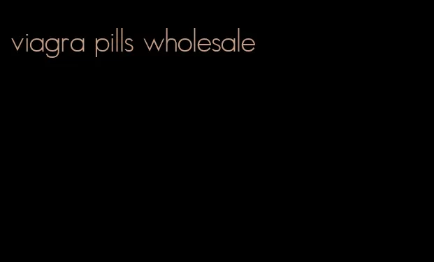 viagra pills wholesale