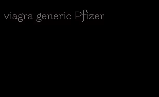 viagra generic Pfizer