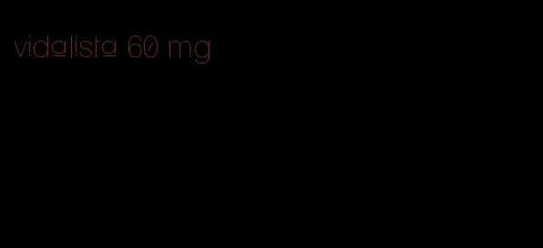 vidalista 60 mg