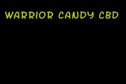 warrior candy CBD