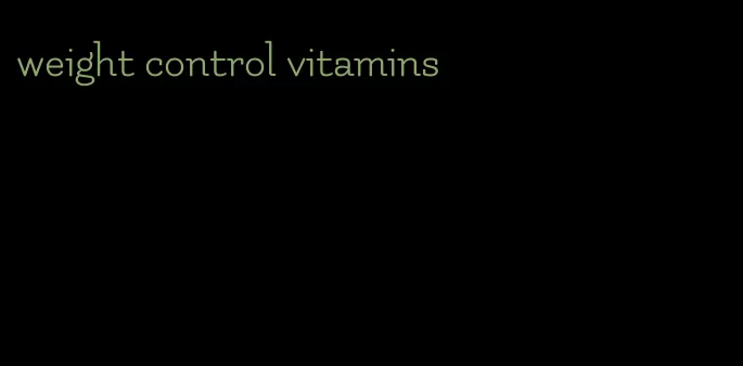 weight control vitamins
