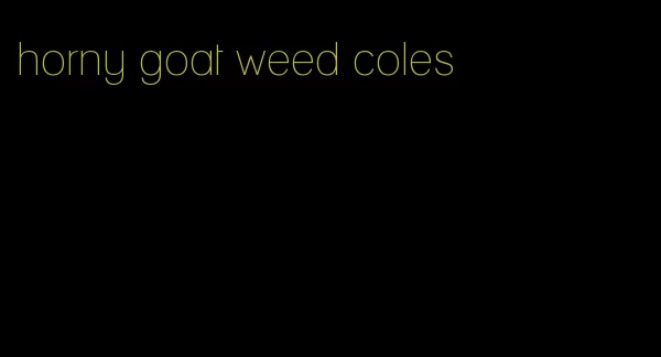 horny goat weed coles