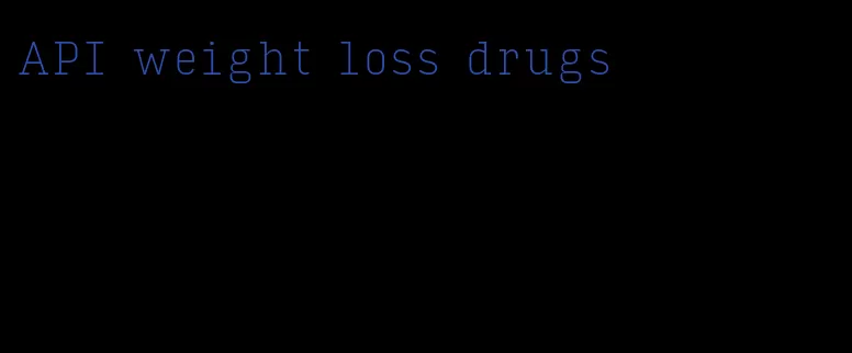API weight loss drugs