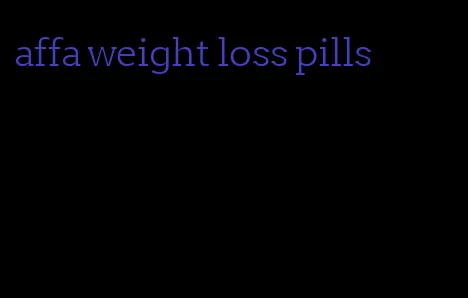 affa weight loss pills