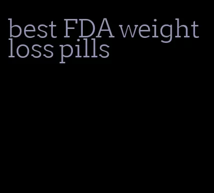 best FDA weight loss pills