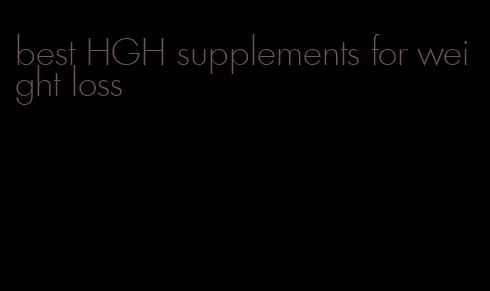 best HGH supplements for weight loss