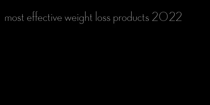 most effective weight loss products 2022