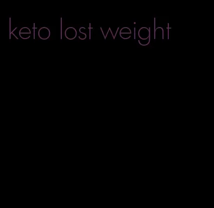 keto lost weight