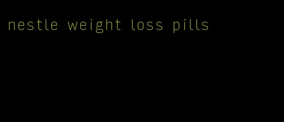 nestle weight loss pills
