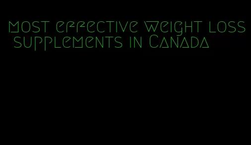 most effective weight loss supplements in Canada