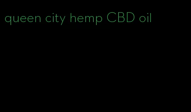 queen city hemp CBD oil