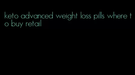 keto advanced weight loss pills where to buy retail