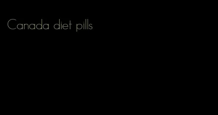 Canada diet pills