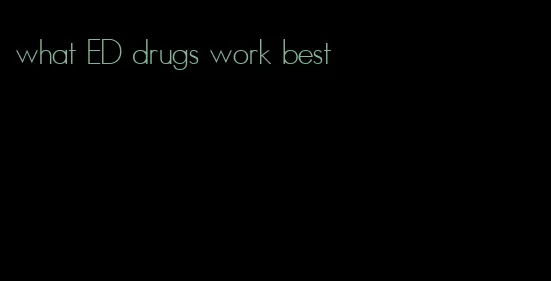 what ED drugs work best