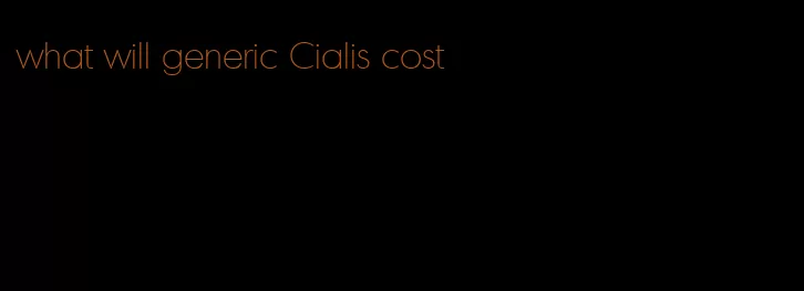 what will generic Cialis cost