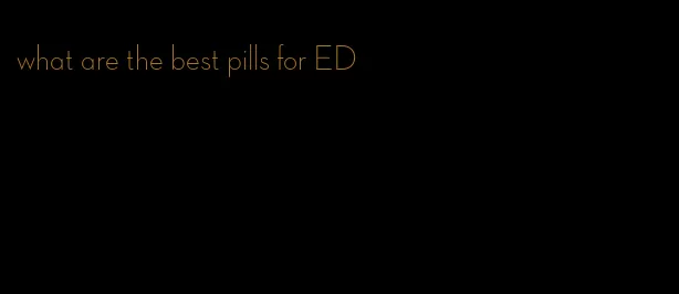 what are the best pills for ED