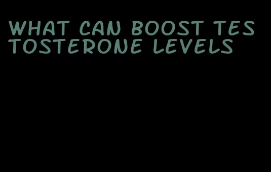 what can boost testosterone levels