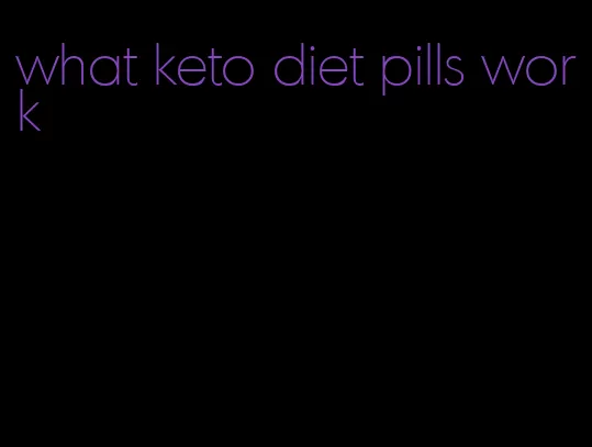 what keto diet pills work