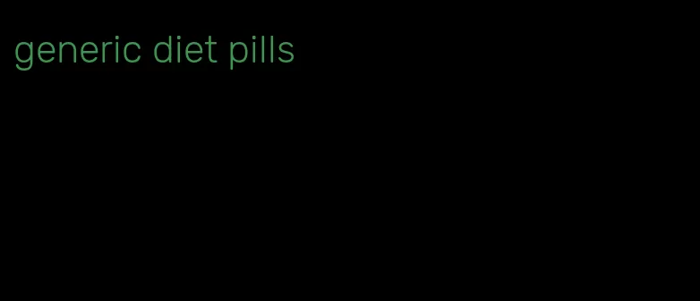 generic diet pills