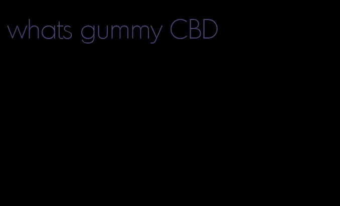 whats gummy CBD