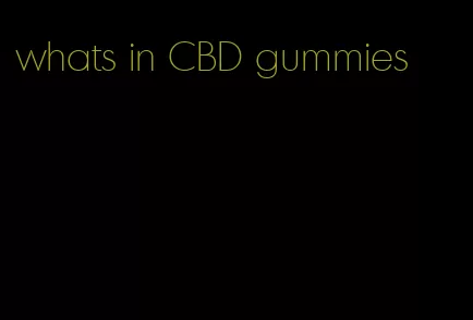 whats in CBD gummies