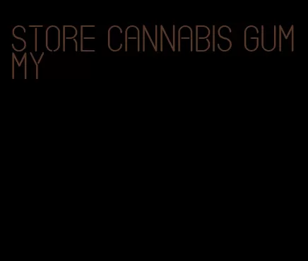 store cannabis gummy