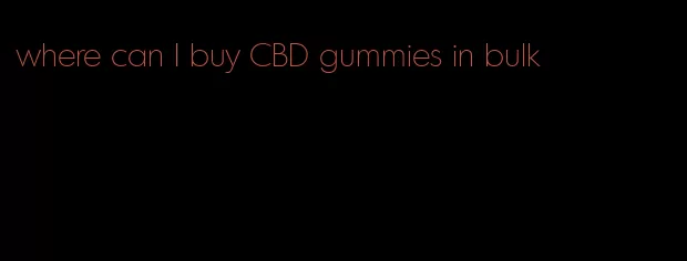 where can I buy CBD gummies in bulk