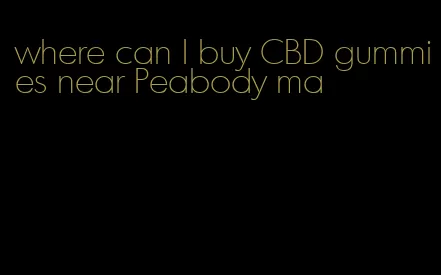 where can I buy CBD gummies near Peabody ma